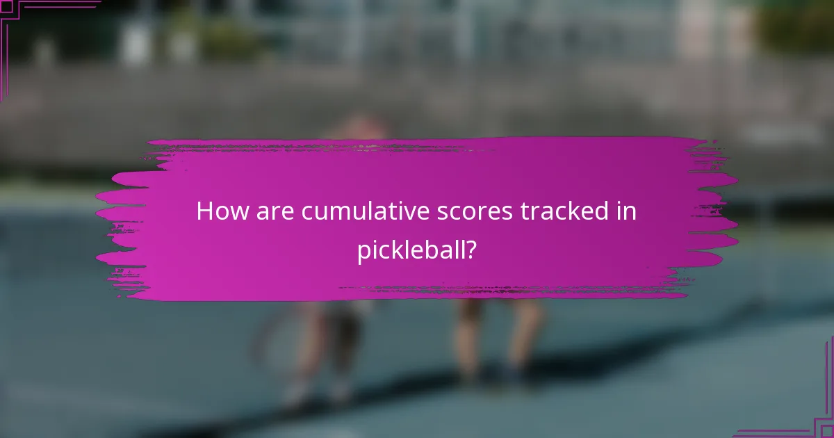 How are cumulative scores tracked in pickleball?
